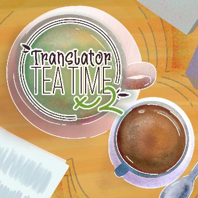 Translator Tea Times Two: Jenny McKeon and Stephen Paul