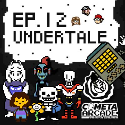Episodio 12 - Undertale Episodio 12 - Undertale