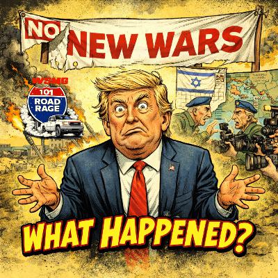 Road Rage 101: No New Wars!