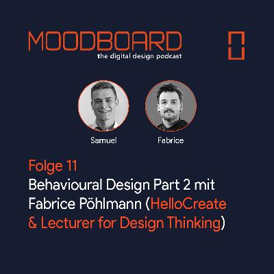 Folge 11: Behavioural Design Part 2 mit Fabrice Pöhlmann (HelloCreate & Lecturer for Design Thinking)