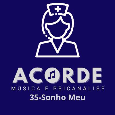 #35:Sonho Meu - Dona Ivone Lara e Delcio Carvalho