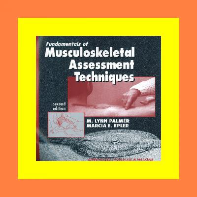Download In @!PDF Fundamentals of Musculoskeletal Assessment Techniques ((Read_[PDF]))