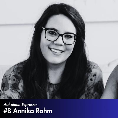 #8 Annika Rahm - Gründerin und ex McKinsey Junior Partnerin