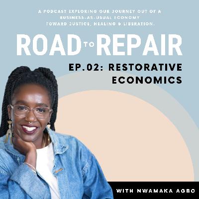 Restorative Economics with Nwamaka Agbo