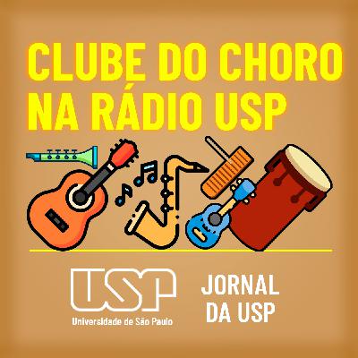 Clube do Choro na Rádio USP: homenagem a Paulinho Nogueira