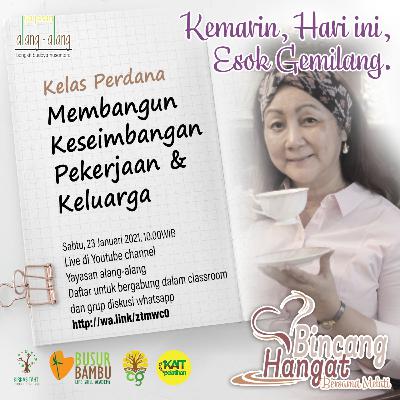 Membangun Keseimbangan Pekerjaan dan Keluarga - 23 Januari 2021