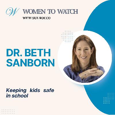 Dr. Beth Sanborn, School Safety Coordinator | Keeping kids safe in school Dr. Beth Sanborn, School Safety Coordinator | Keeping kids safe in school