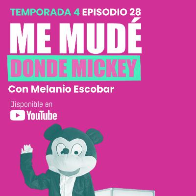 028 - Me mudé donde MICKEY 028 - Me mudé donde MICKEY