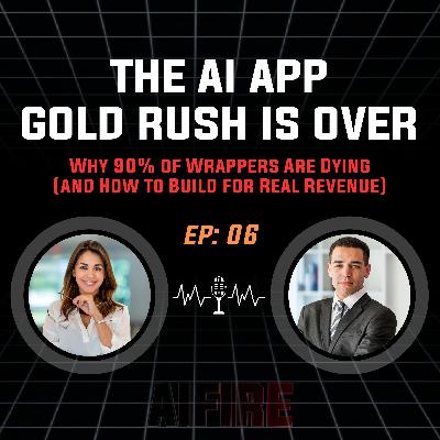 #06 Robin: The AI App Gold Rush is Over-Why 90% of Wrappers Are Dying (and How to Build for Real Revenue)