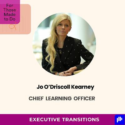 EP 13 Bonus: For Those Made To Do Executive Transitions EP 13 Bonus: For Those Made To Do Executive Transitions