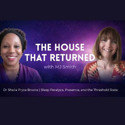 The House That Returned: A Recurrent Dream, Paralysis, and Felt Presence The House That Returned: A Recurrent Dream, Paralysis, and Felt Presence