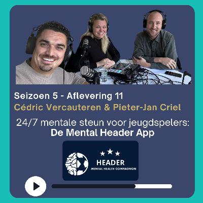 Jeugdvoetbal & Mentaal Welzijn: Ontdek de Mental Header App met Cédric Vercauteren en Pieter-Jan Criel