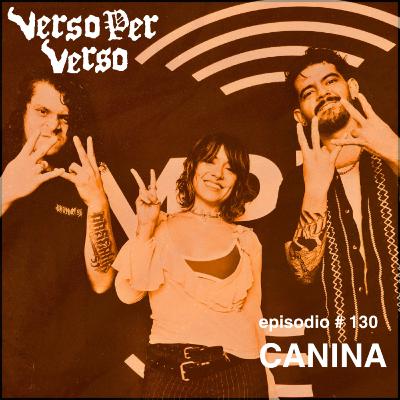 VxV 130: Canina | Despedida a México