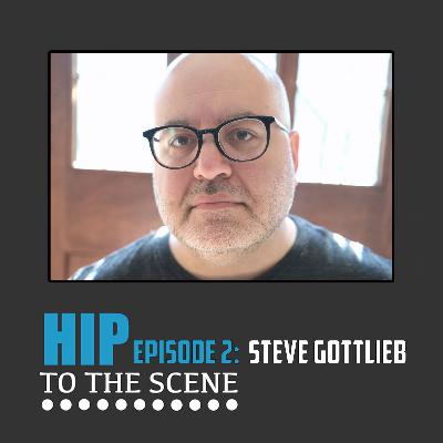 #2 - What you need to know before shooting your next music video (with Steve Gottlieb)