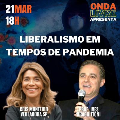 Onda Livre #12 - Liberalismo em Tempos de Pandemia