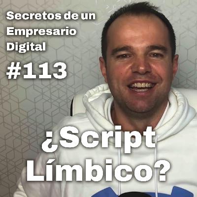#113 ¿Qué es el nuevo Script Límbico? + Lista prioritaria Omnipresencia 3.0