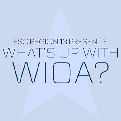 What's Up With WIOA - Episode 2