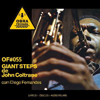 T006 - OF#055 - Giant Steps de John Coltrane com Diego Fernandes (Duofox, Abutres Não Ouvem Jazz) T006 - OF#055 - Giant Steps de John Coltrane com Diego Fernandes (Duofox, Abutres Não Ouvem Jazz)
