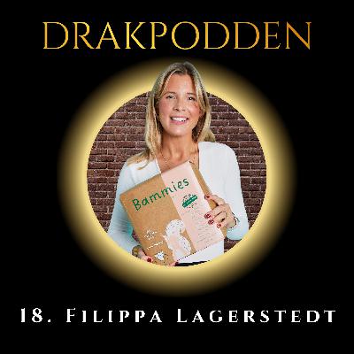 18. Filippa Lagerstedt – Startupvärldens Pippi Långstrump som vågar stå upp mot mobbande branschjättar och fick superinfluencern som delägare!