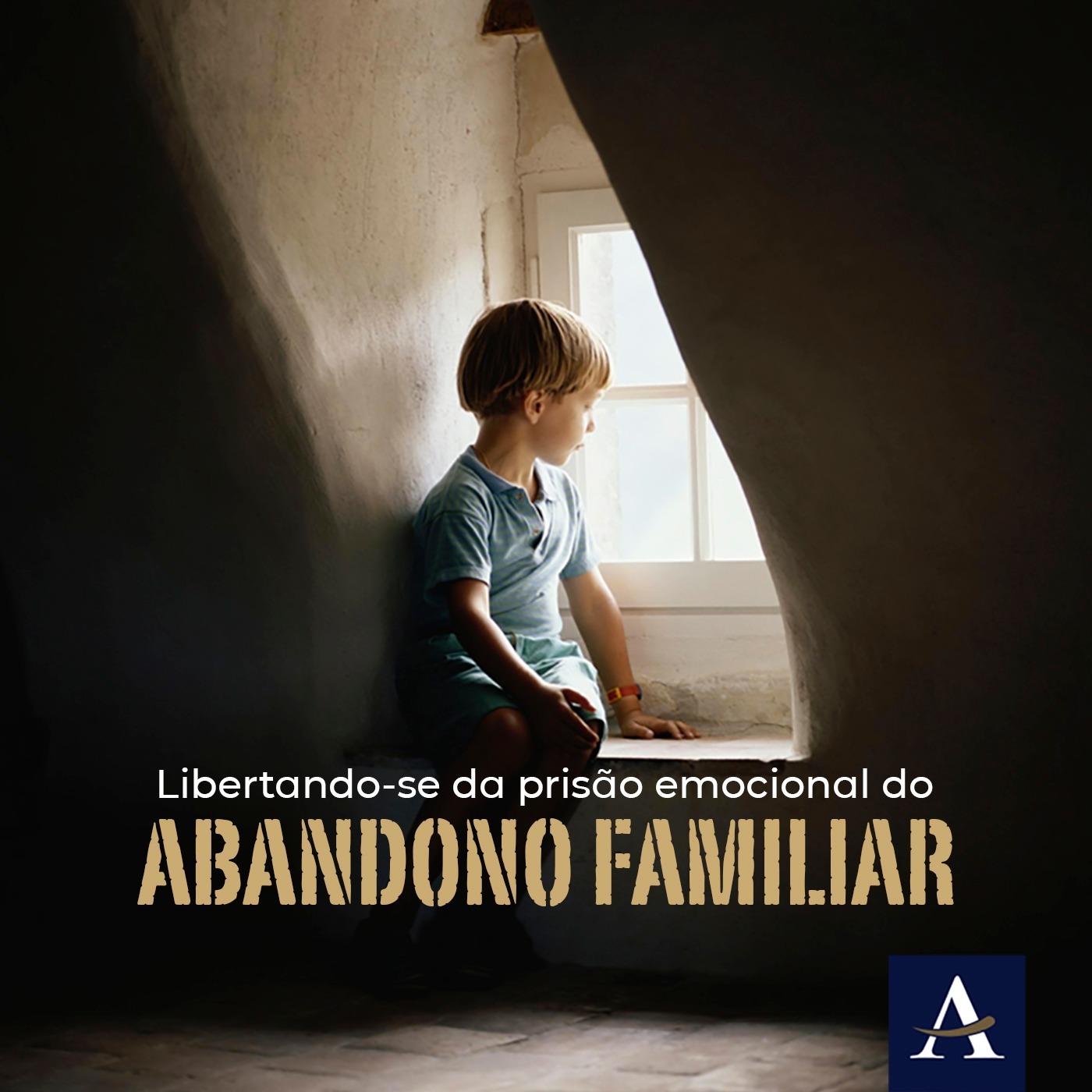 #03 - LIBERTANDO-SE DA PRISÃO EMOCIONAL DO ABANDONO FAMILIAR