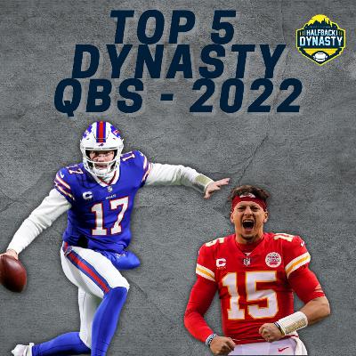 Dynasty Football - Top 5 Quarterbacks (2022)