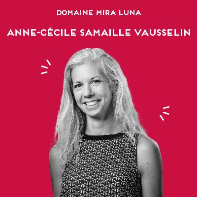 Anne-Cécile Samaille, d’Aroma-Zone à la vigne ! 🤩
