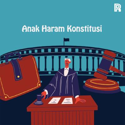 91. Anak Haram Konstitusi 91. Anak Haram Konstitusi
