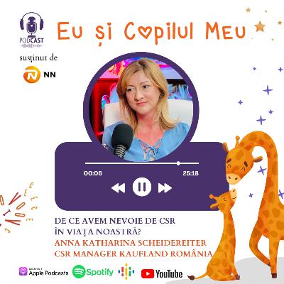 De ce avem nevoie de CSR în viața noastră? - Anna Katharina Scheidereiter, Kaufland România