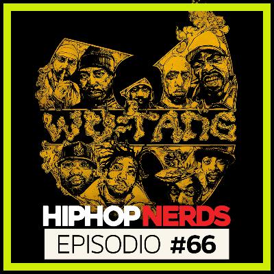 EP66 - La ULTIMA Gira de Wu Tang Clan, Top 3 Albums del Año y mas!