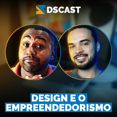 DESIGN E O EMPREENDEDORISMO COM ADSON SOARES