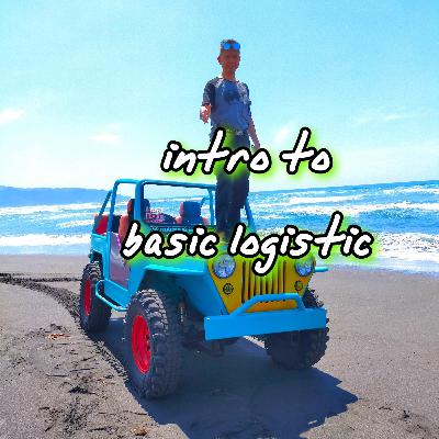 #1 Introduction to Basic Logistic