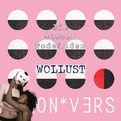 Wollust und andere Verstrickungen Wollust und andere Verstrickungen