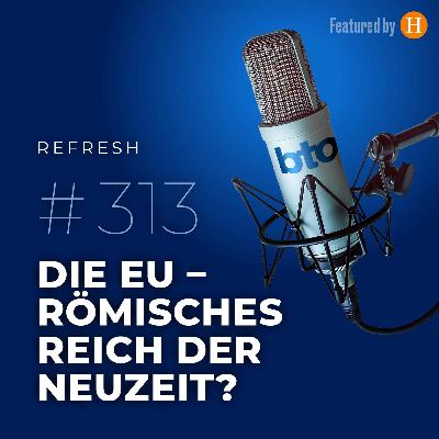 Die EU – Römisches Reich der Neuzeit?