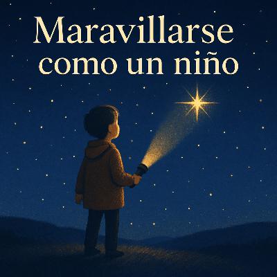 Maravillarse como un Niño