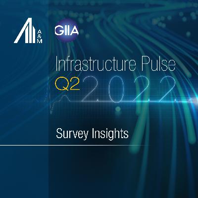Infrastructure Pulse: Q2 2022
