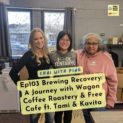 [Mental Health] Ep103 Brewing Recovery ft. Tami & Kavita