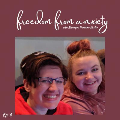 Freedom From Anxiety with Monique Hanson-Keeler Freedom From Anxiety with Monique Hanson-Keeler