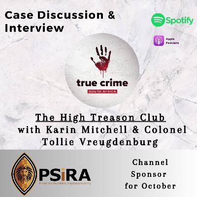 Case Discussion & Interview: The High Treason Club with Karin Mitchell & Col. Tollie Vreugdenburg