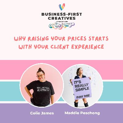 Why Raising Your Prices Starts with Your Client Experience