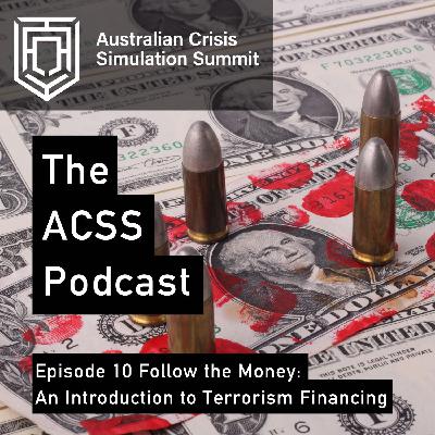 S2 E10 Follow the Money - An Intro to Countering Terrorist Financing S2 E10 Follow the Money - An Intro to Countering Terrorist Financing