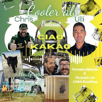 Ep06- Ciao Kakao_ Ulli & Chris zwei Schnuten für ein Entwicklungs-Halleluja Ep06- Ciao Kakao_ Ulli & Chris zwei Schnuten für ein Entwicklungs-Halleluja