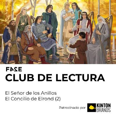 Club de Lectura | El Señor de los Anillos: La Comunidad del Anillo | El Concilio de Elrond (2)
