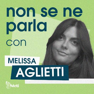 Non se ne parla... con Melissa Aglietti (Giornalismo e discriminazioni)
