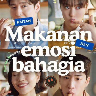 Tastefully Yours : Kaitan makanan dan emosi bahagia