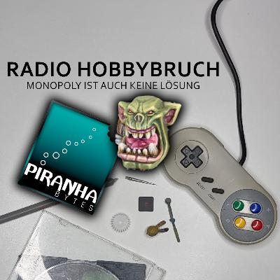 Radio Hobbybruch #9 Diebstähle, Orks und Kündigungswellen