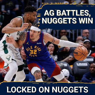 Nuggets Battle Giannis, Scrap for Another Huge Win Nuggets Battle Giannis, Scrap for Another Huge Win