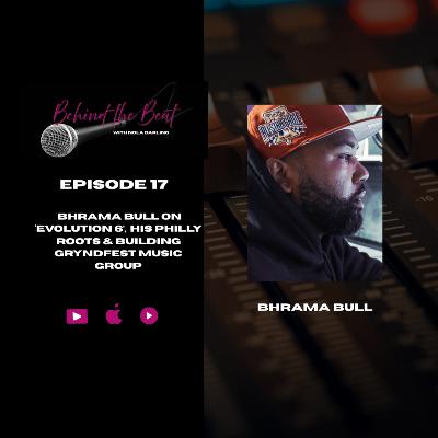 Producer BhramaBull on Philly Roots, Gryndfest Music Group & New Album Evolution 6