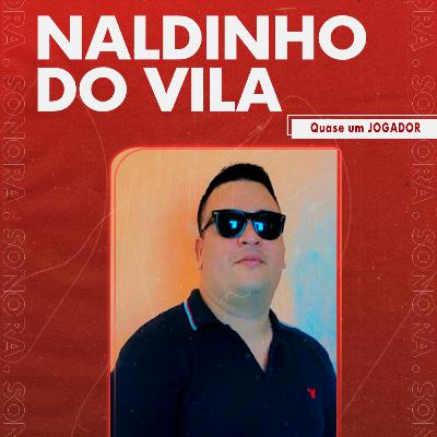 Naldinho do Vila _ #50