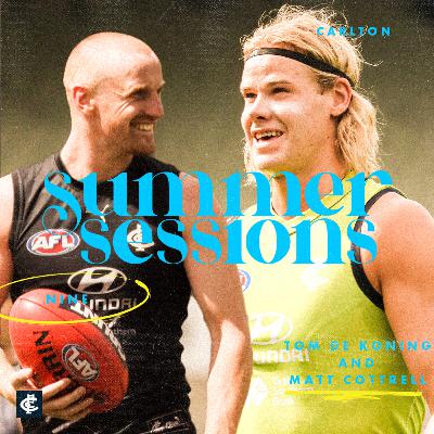 Summer Sessions - S2 E9 with Tom De Koning and Matthew Cottrell Summer Sessions - S2 E9 with Tom De Koning and Matthew Cottrell
