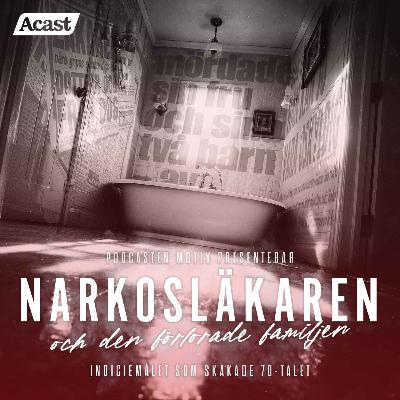 Narkosläkaren och den förlorade familjen - Del 2/4 "Det första dödsfallet"
